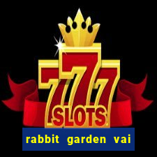 rabbit garden vai de bet