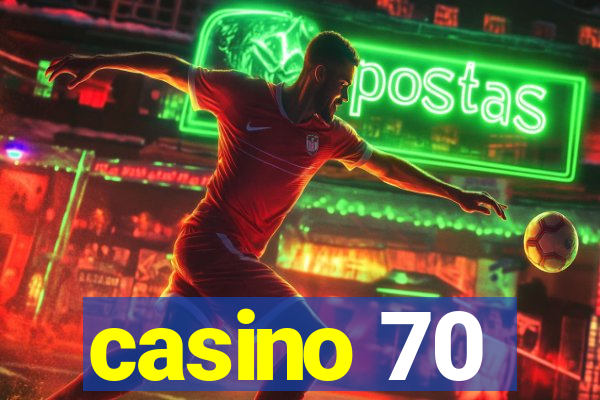 casino 70