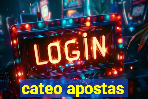 cateo apostas