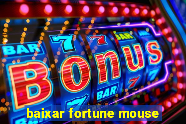 baixar fortune mouse