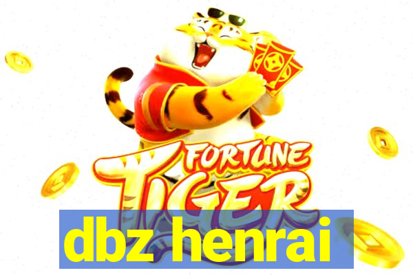 dbz henrai