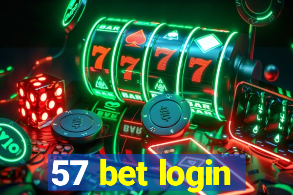 57 bet login