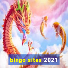 bingo sites 2021