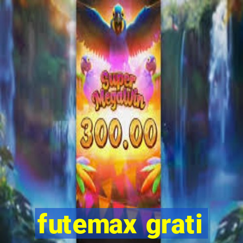 futemax grati