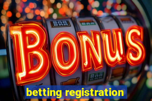 betting registration