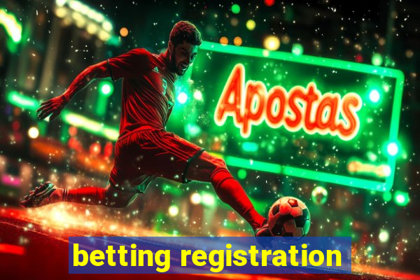 betting registration