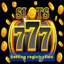 betting registration