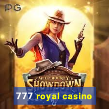 777 royal casino