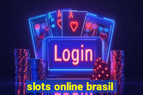 slots online brasil