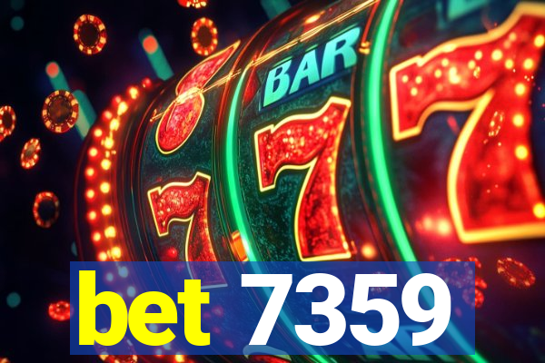 bet 7359