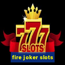 fire joker slots