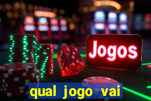 qual jogo vai passar na globo hije