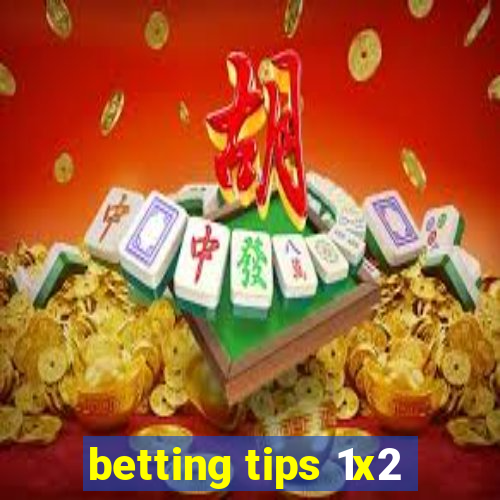 betting tips 1x2