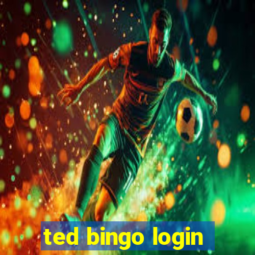 ted bingo login