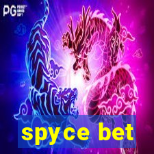 spyce bet