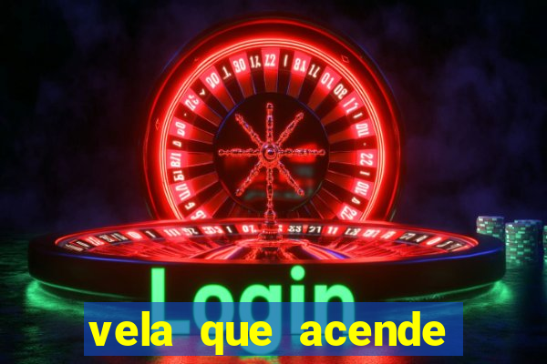 vela que acende sozinha significado espiritual