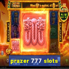 prazer 777 slots