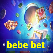 bebe bet