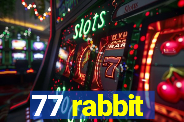 77 rabbit