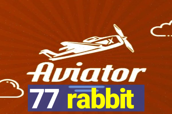 77 rabbit