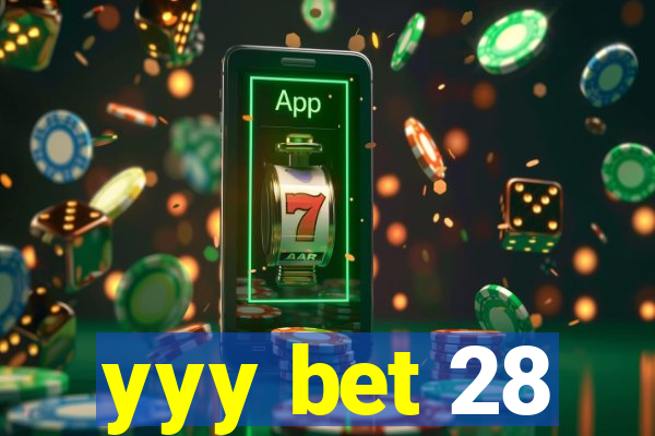 yyy bet 28