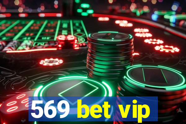 569 bet vip