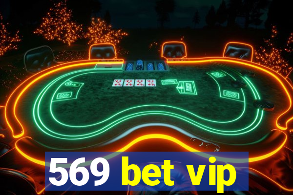 569 bet vip