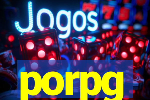 porpg