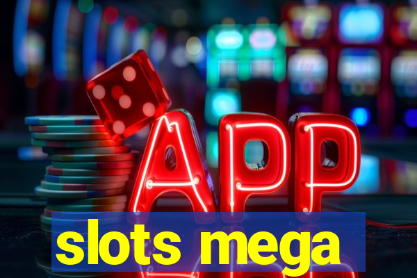 slots mega