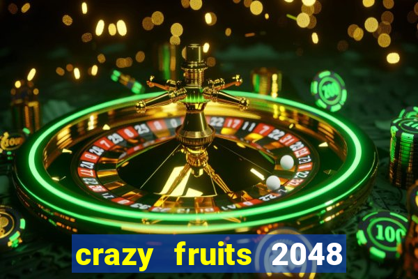 crazy fruits 2048 jim green