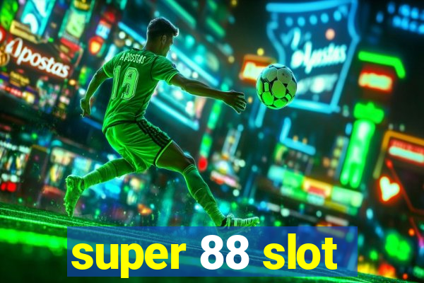 super 88 slot