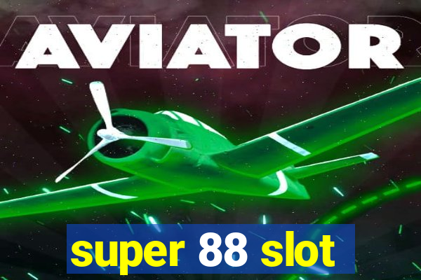 super 88 slot