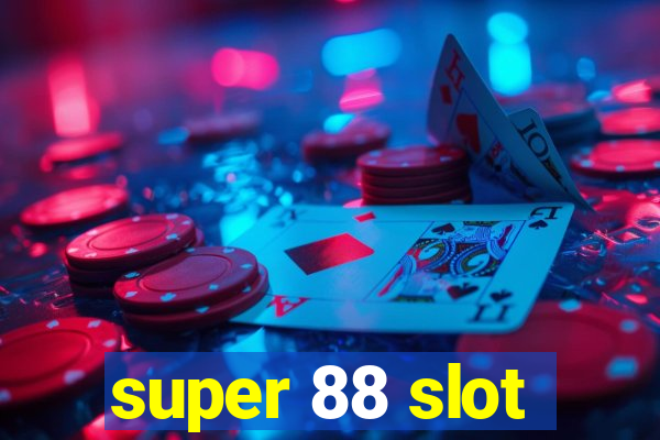 super 88 slot