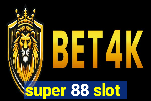 super 88 slot