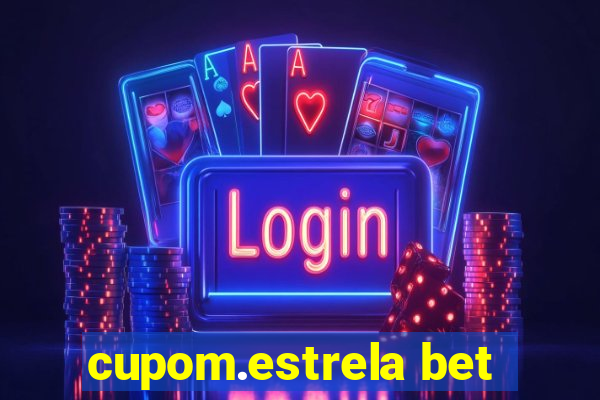 cupom.estrela bet