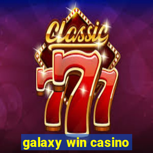 galaxy win casino