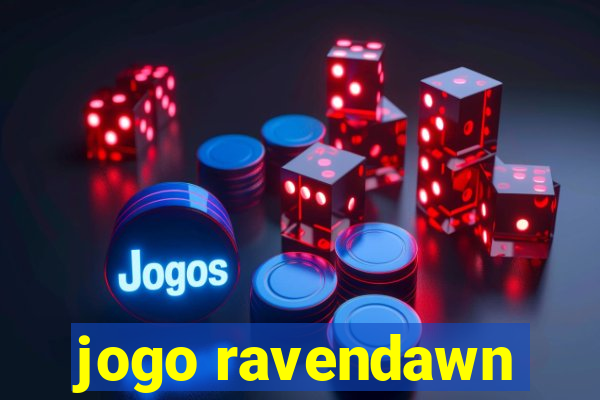 jogo ravendawn