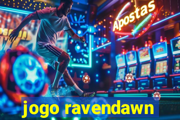 jogo ravendawn