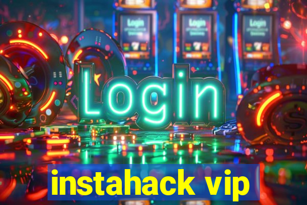 instahack vip