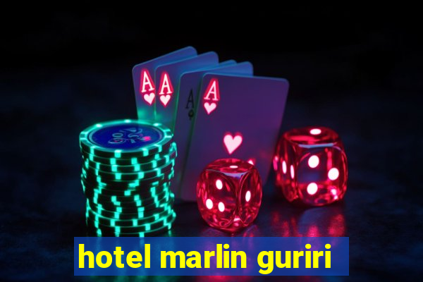 hotel marlin guriri