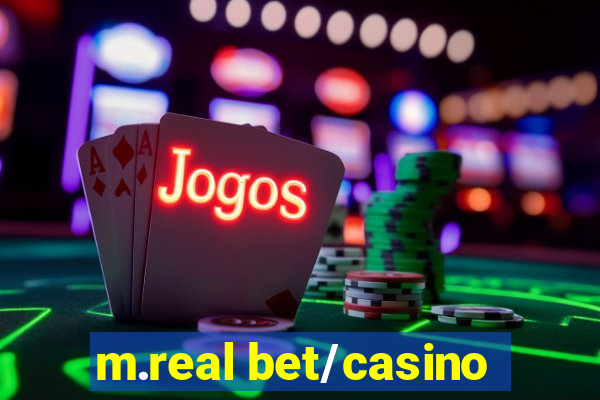 m.real bet/casino