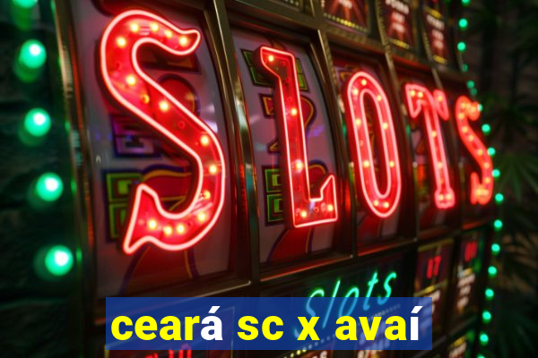 ceará sc x avaí