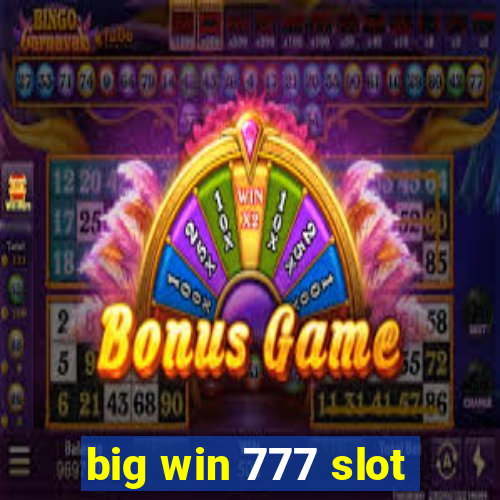 big win 777 slot