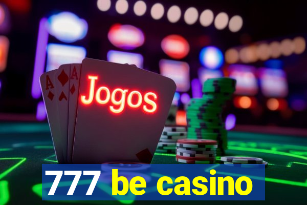 777 be casino