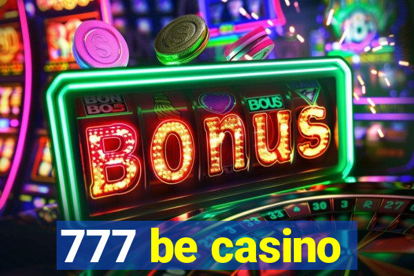 777 be casino