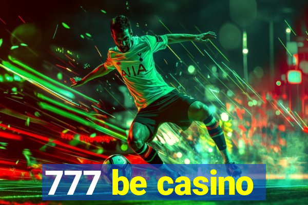 777 be casino