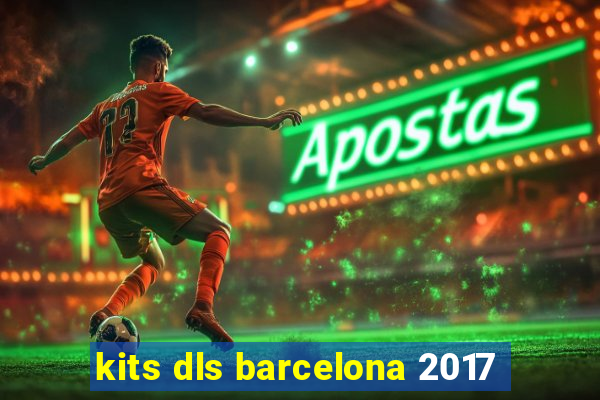 kits dls barcelona 2017