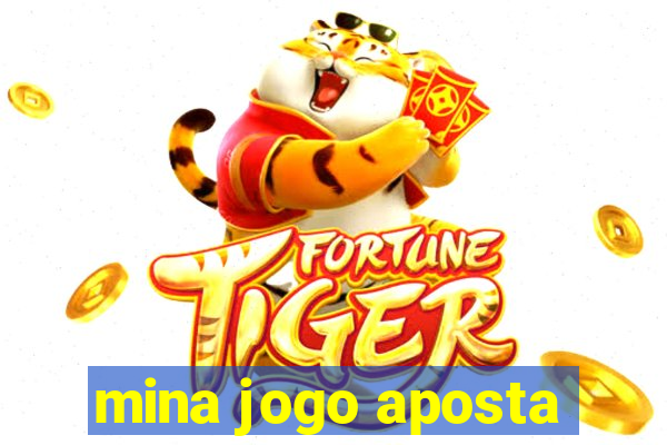 mina jogo aposta