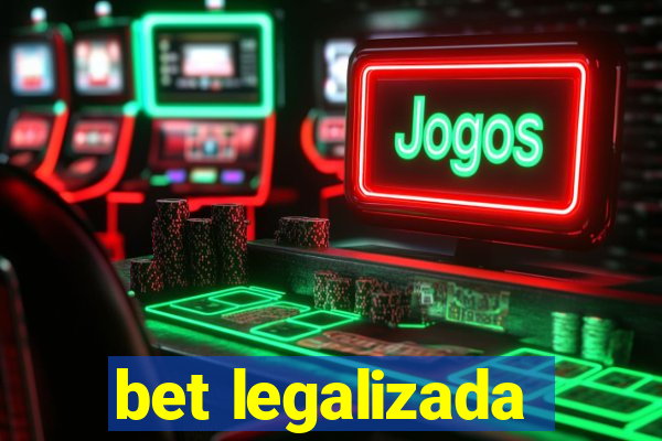 bet legalizada