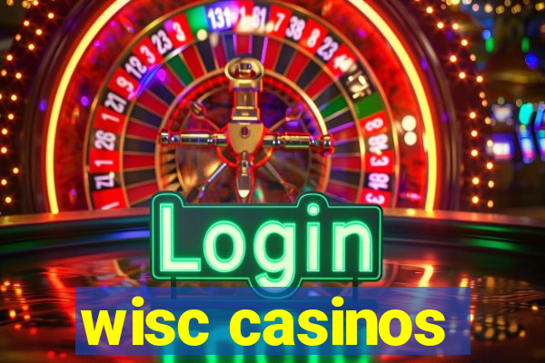 wisc casinos